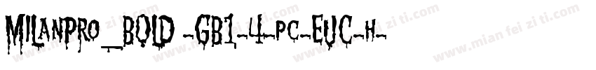 MILanPro_BOLD -GB1-4-pc-EUC-h字体转换